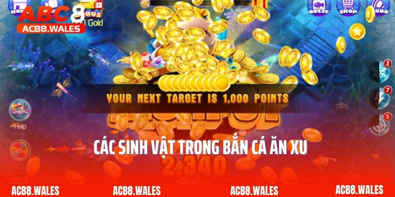 Các sinh vật trong bắn cá ăn xu