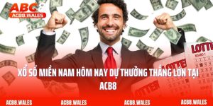 Xổ Số Miền Nam Hôm Nay Dự Thưởng Thắng Lớn Tại ACB8